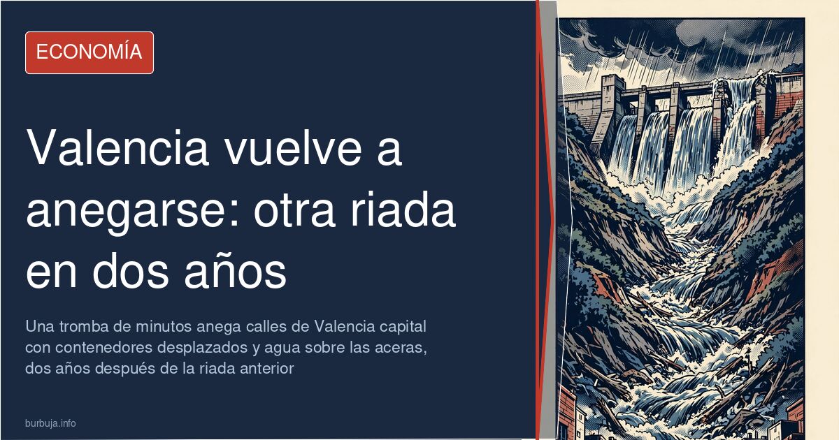 Calle de Valencia con el agua cubriendo la acera y contenedores desplazados durante la nueva riada