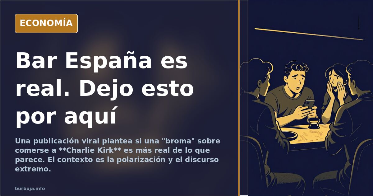 Bar España es real. Dejo esto por aquí