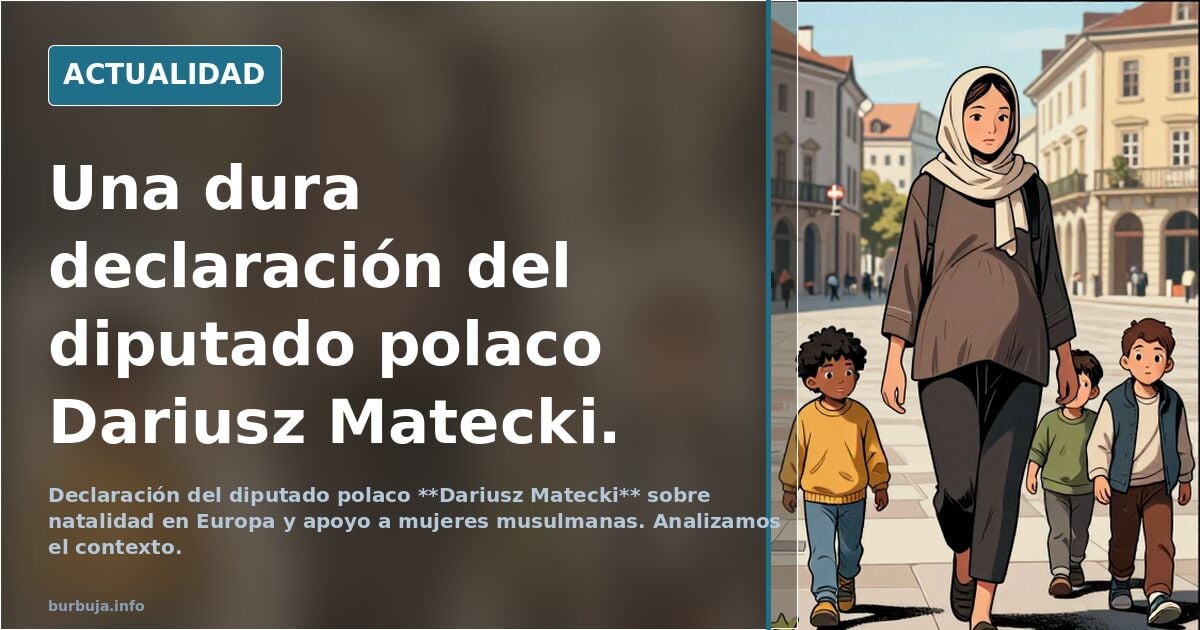 Una dura declaración del diputado polaco Dariusz Matecki.