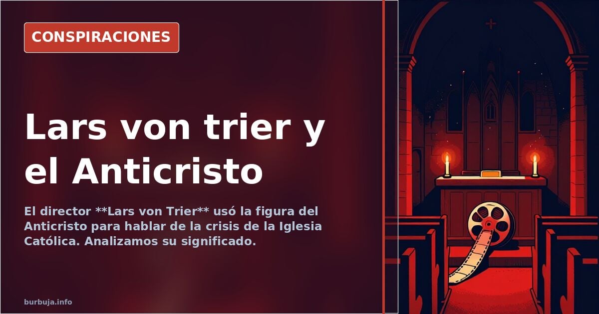 Lars von trier y el Anticristo