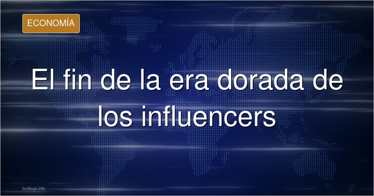 Ni los influencers se salvan del hastío