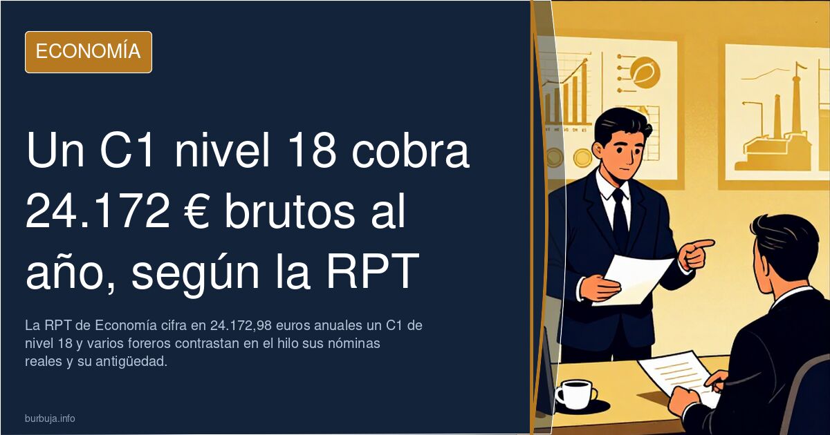 Un C1 nivel 18 cobra 24.172 € brutos al año, según la RPT