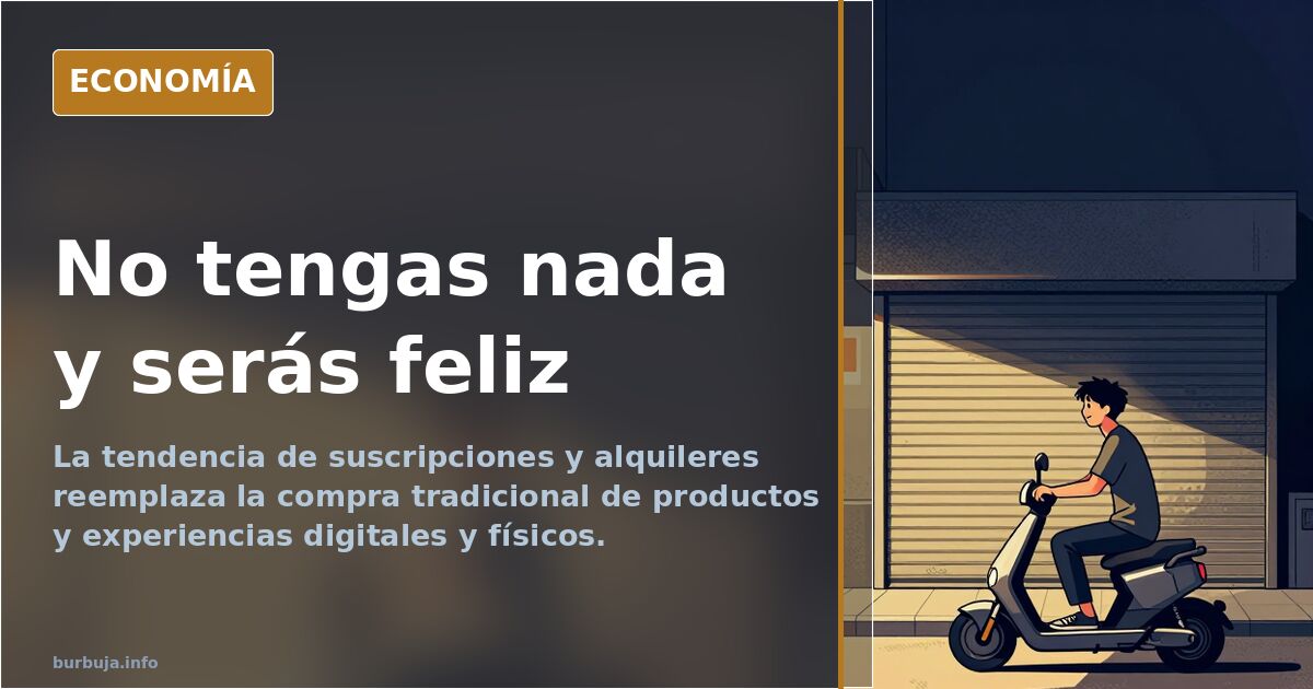 No tengas nada y serás feliz