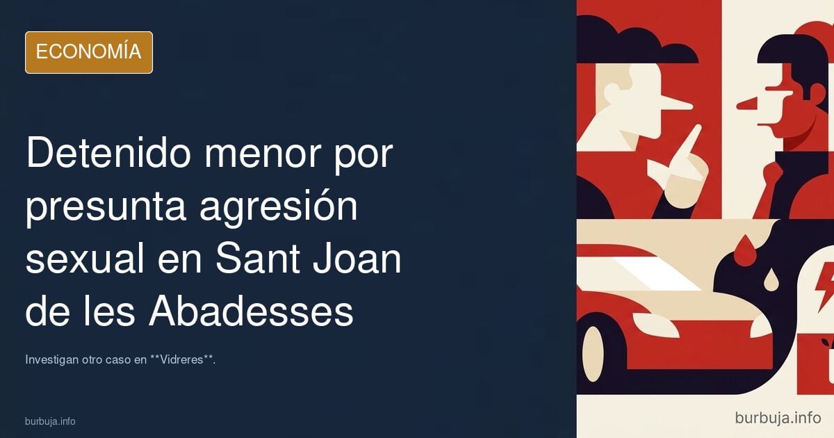 Urgente - última hora - otra abusación en Catalonia perpetrada por un menor joven, está vez en Sant Joan de les Abadeses (Barcelona)