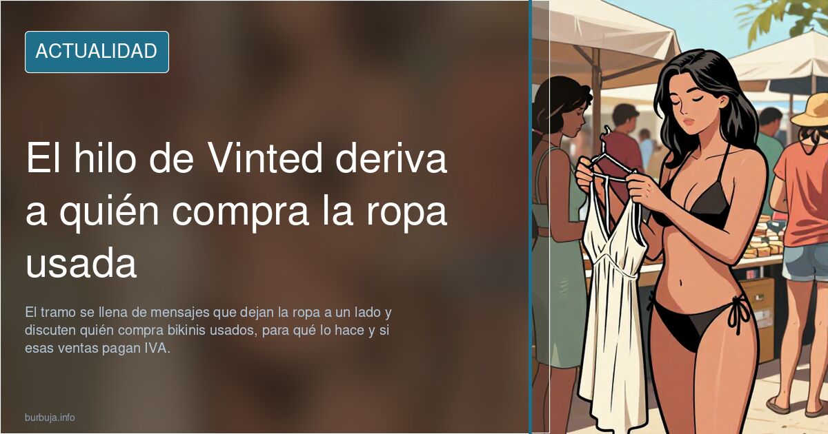 El hilo de Vinted deriva a quién compra la ropa usada