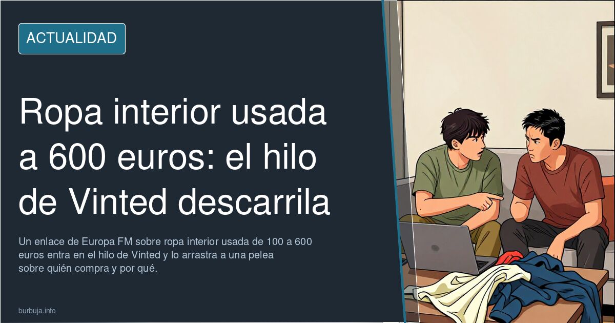 Ropa interior usada a 600 euros: el hilo de Vinted descarrila
