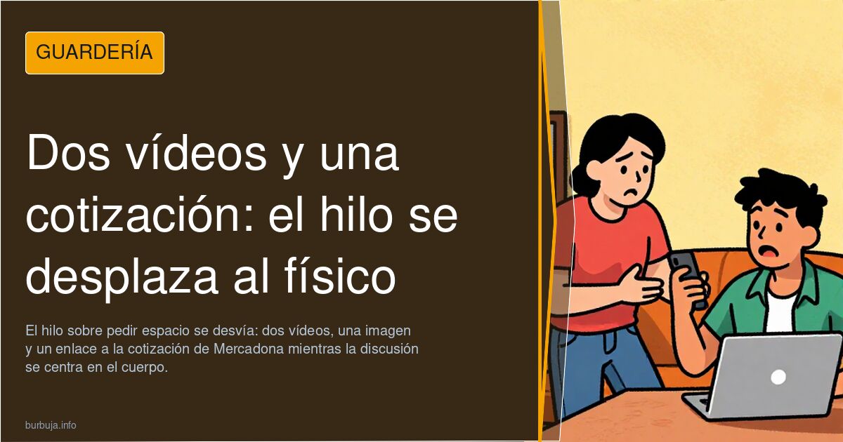 Dos vídeos y una cotización: el hilo se desplaza al físico