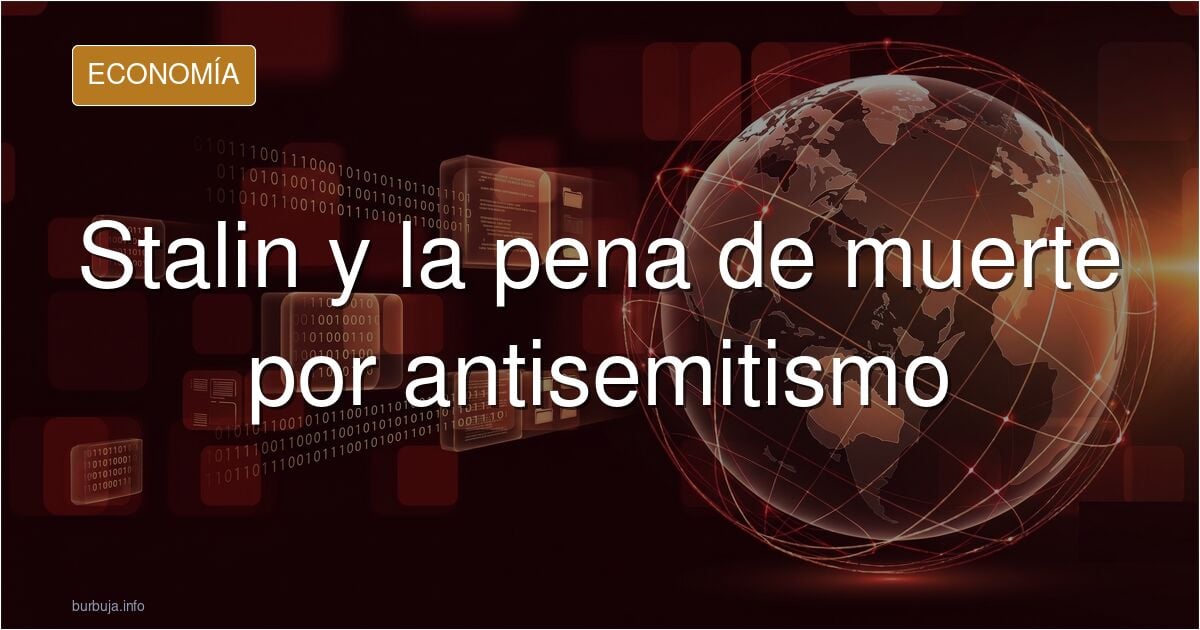 Sabias que Stalin hizo que el "antisemitismo" fuera penado con la EJECUCIÓN? FactChecked by Grok