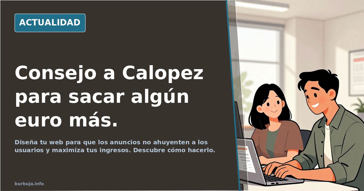 Consejo a Calopez para sacar algún euro más.