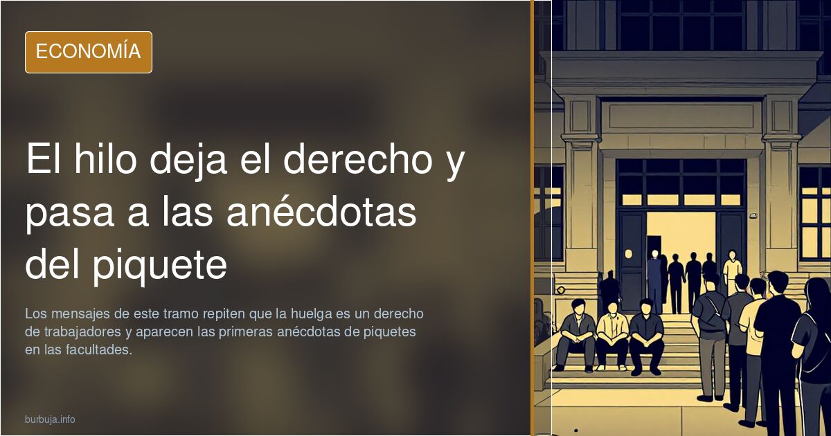 El hilo deja el derecho y pasa a las anécdotas del piquete