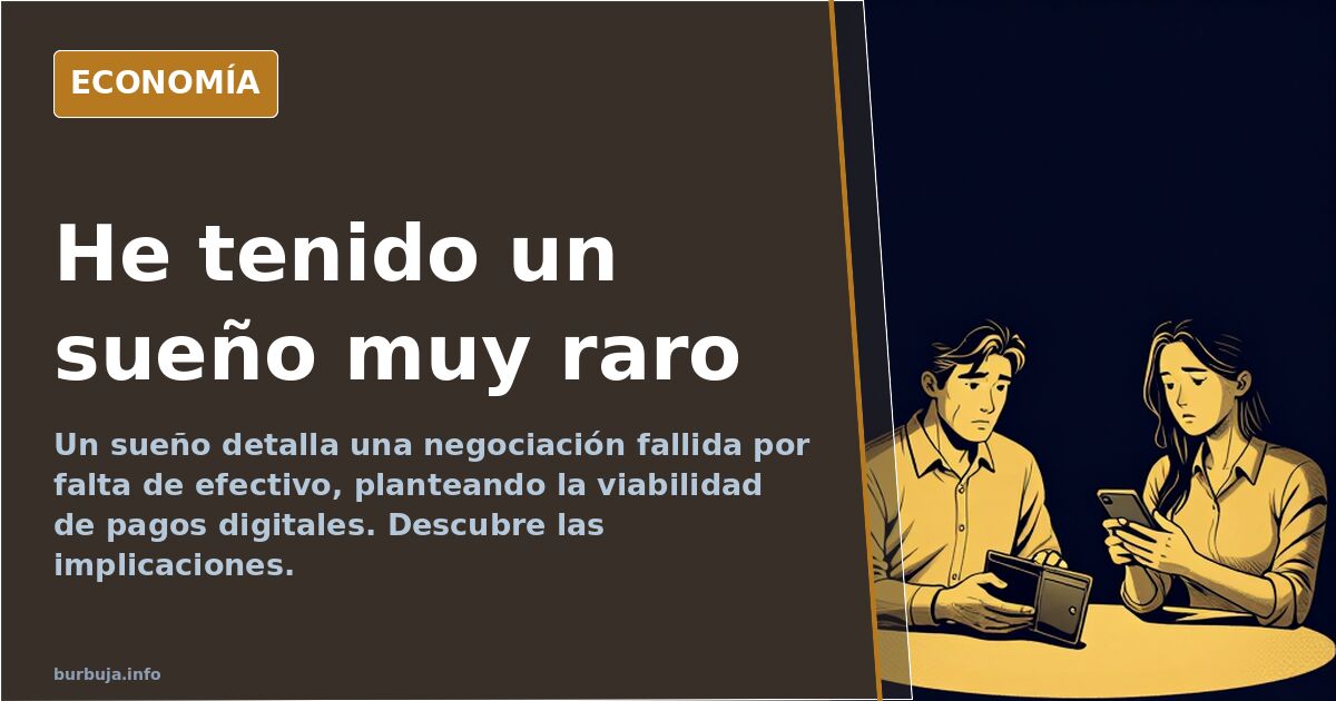 He tenido un sueño muy raro