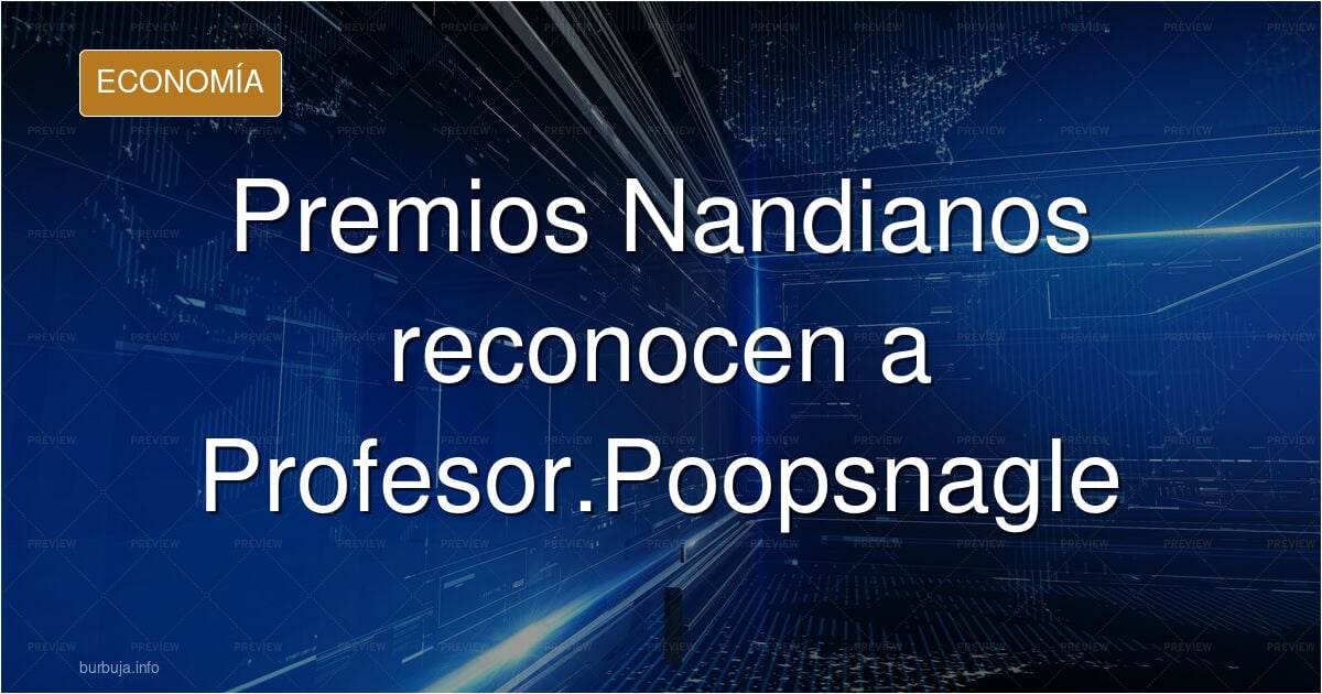 Premios Nandianos otorga a: @Profesor.Poopsnagle