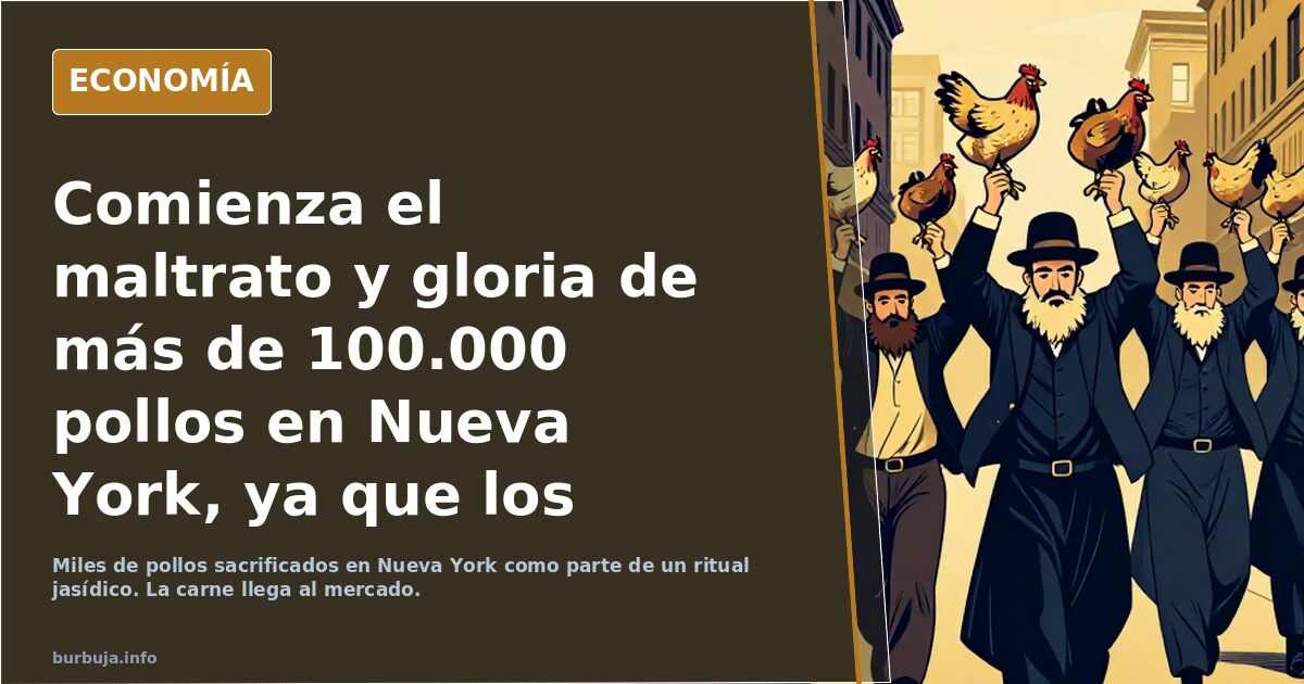 Comienza el maltrato y muerte de más de 100.000 pollos en Nueva York, ya que  los judíos jasidicos le pasan sus pecados