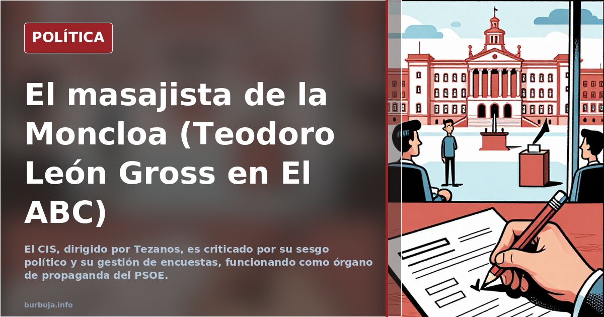 El masajista de la Moncloa (Teodoro León Gross en El ABC)