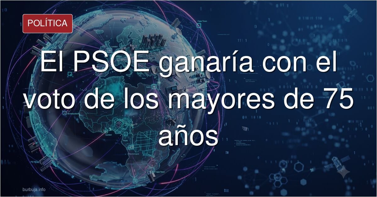 Casi el 50% de los mayores de 75 años votaría al PSOE, según el último CIS.