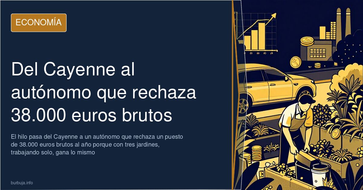 Del Cayenne al autónomo que rechaza 38.000 euros brutos