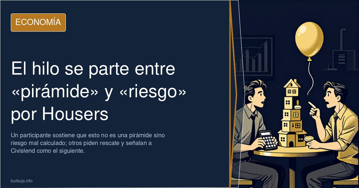 El hilo se parte entre «pirámide» y «riesgo» por Housers