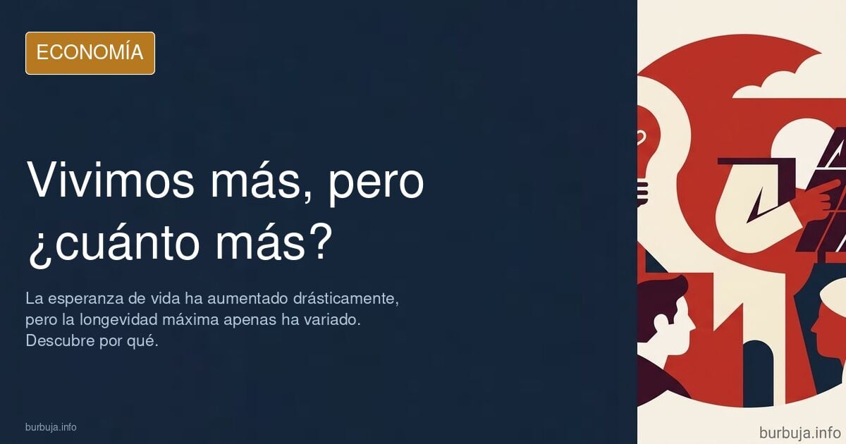 ¿Vivimos más que antes? (Artículo FPCS)