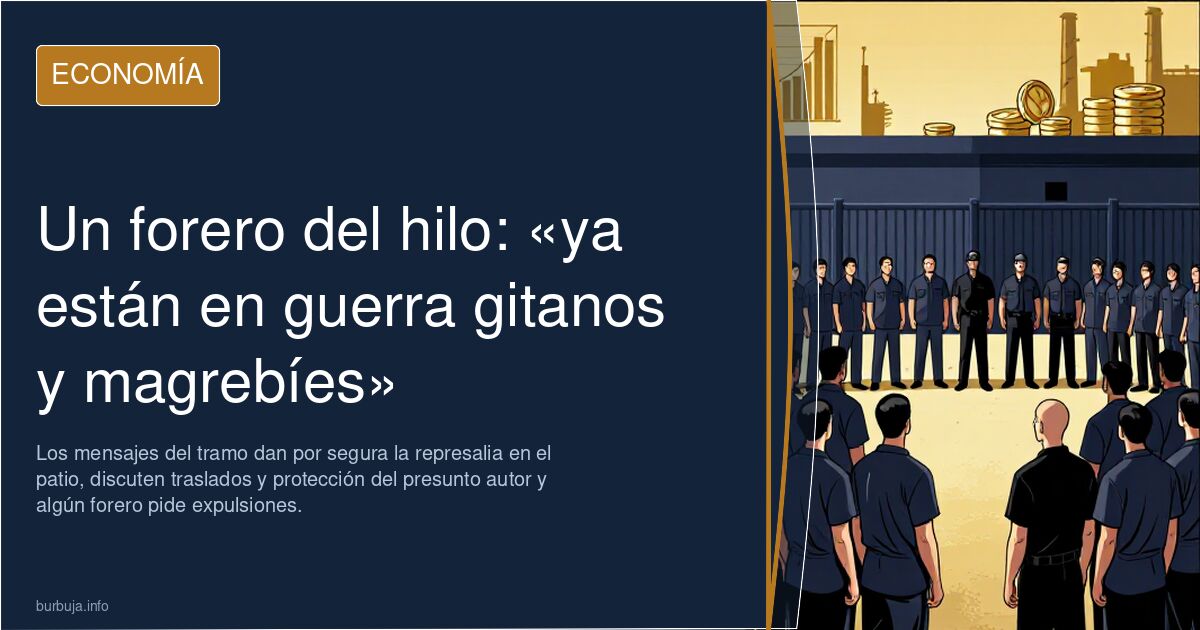Un forero del hilo: «ya están en guerra gitanos y magrebíes»