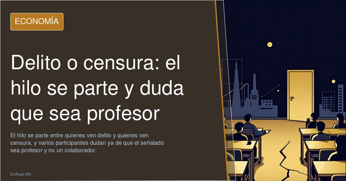 Delito o censura: el hilo se parte y duda que sea profesor