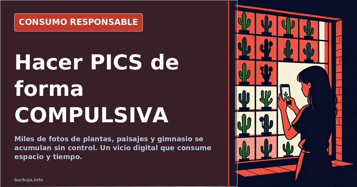 Hacer PICS de forma COMPULSIVA