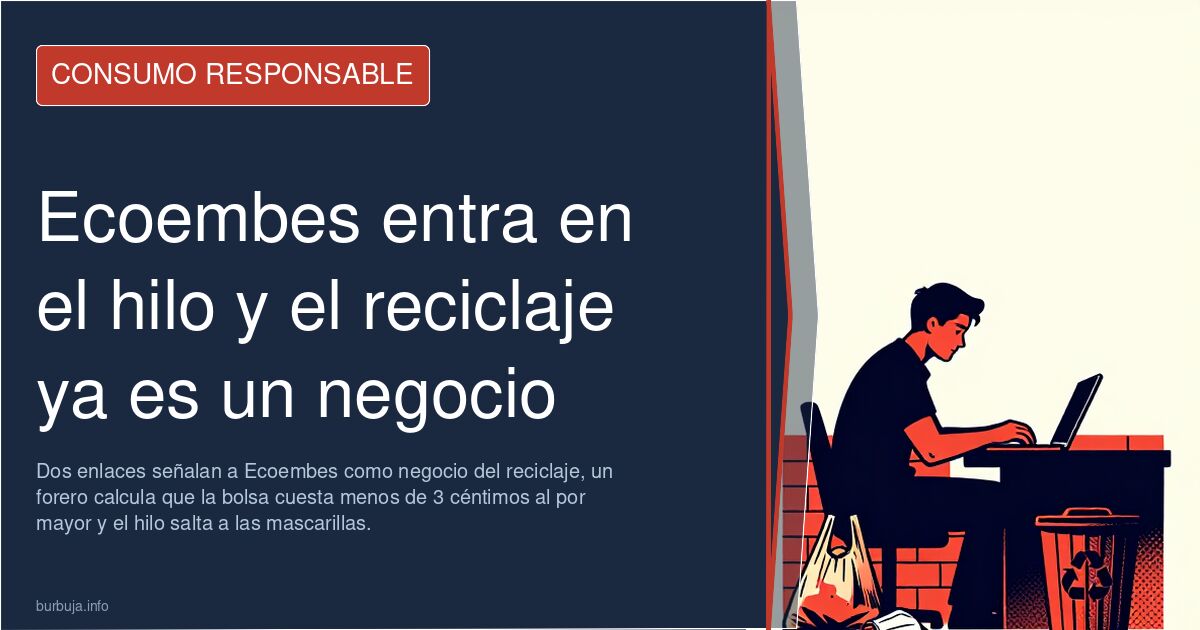Ecoembes entra en el hilo y el reciclaje ya es un negocio