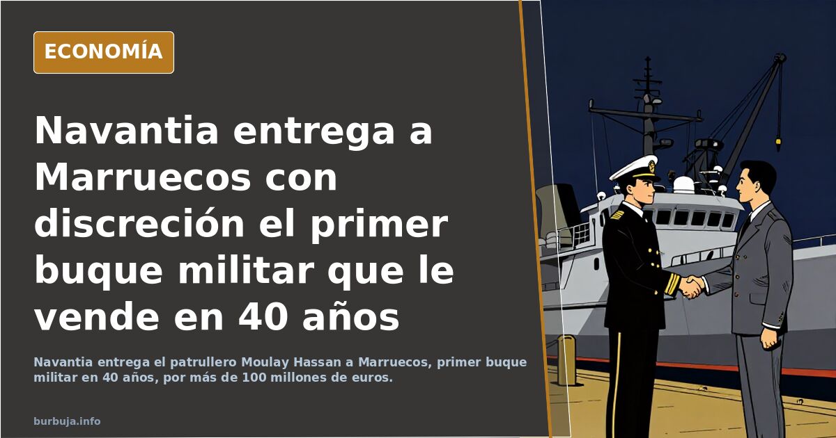 Navantia entrega a Marruecos con discreción el primer buque militar que le vende en 40 años