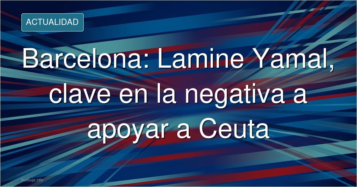 El Warcelona no se puso la camiseta de apoyo a Ceuta por la negativa de Lamin Gamal