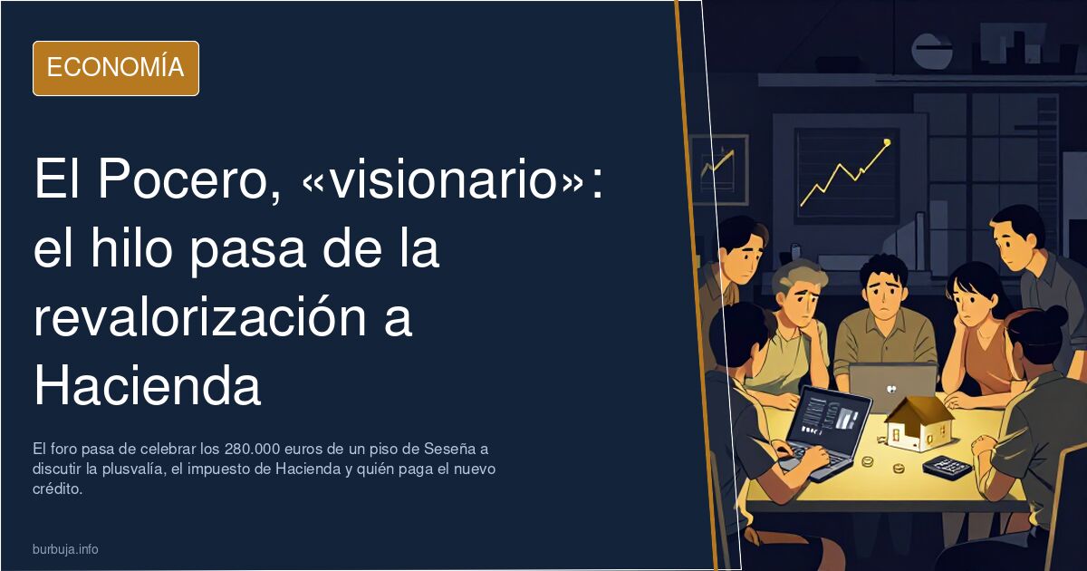 El Pocero, «visionario»: el hilo pasa de la revalorización a Hacienda