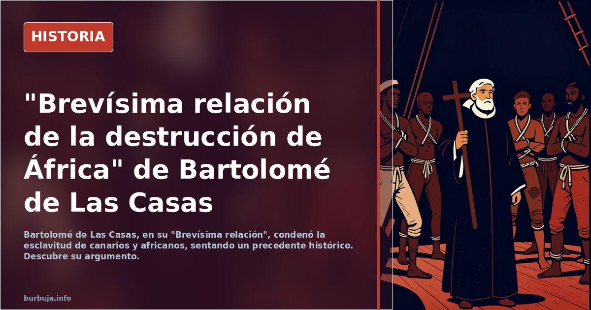 "Brevísima relación de la destrucción de África" de Bartolomé de Las Casas