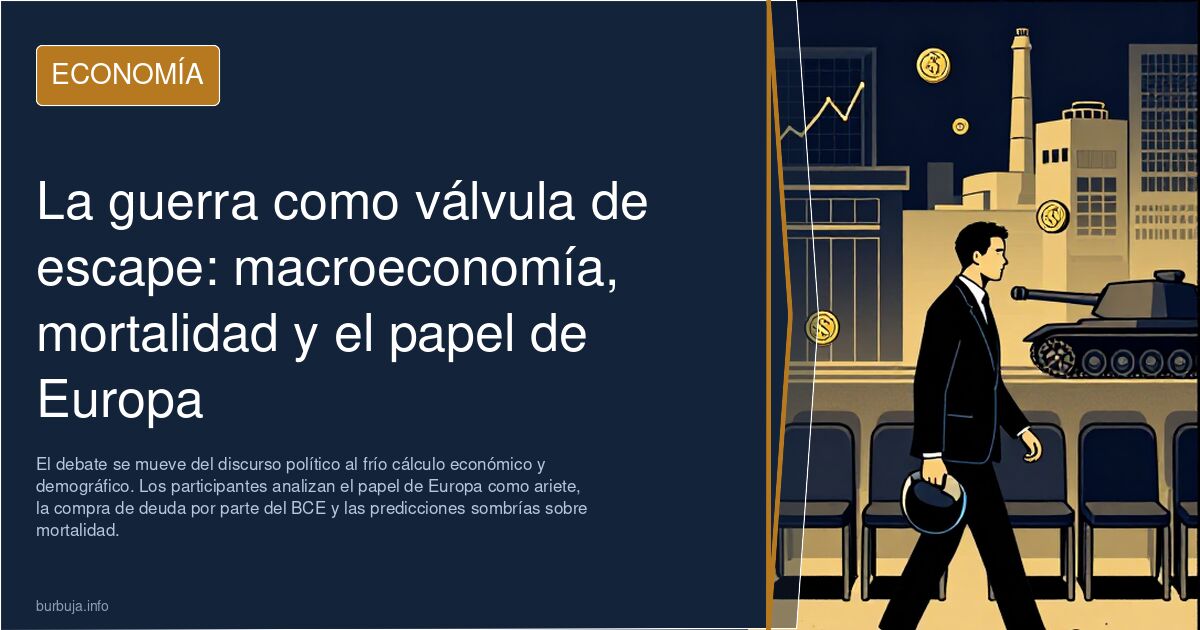La guerra como válvula de escape: macroeconomía, mortalidad y el papel de Europa