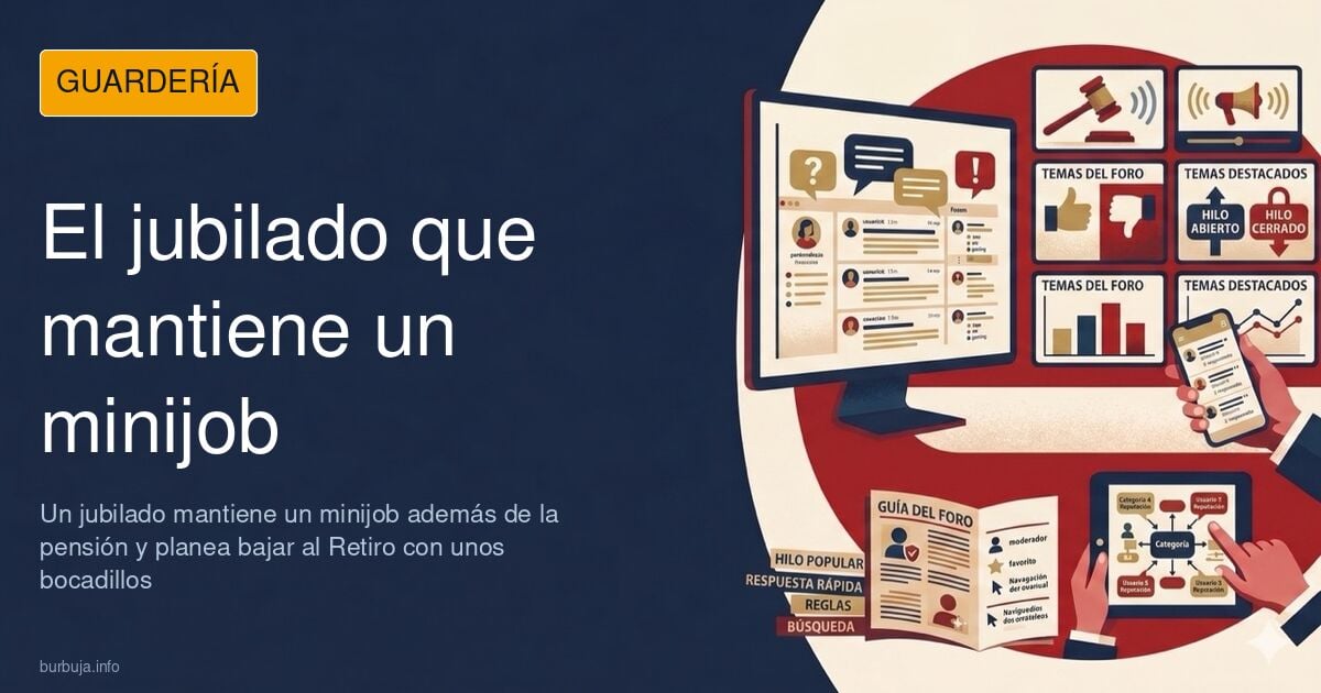 Ilustración de un forero que dice estar jubilado y tener un minijob, con un bocadillo y planes en el Retiro