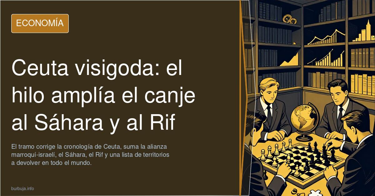 El País: Llegar a un acuerdo para devolver Ceuta y Melilla a Marruecos sería un gesto histórico y realist