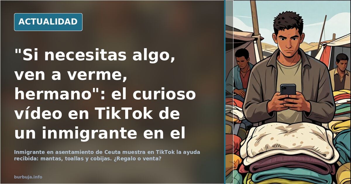 "Si necesitas algo, ven a verme, hermano": el curioso vídeo en TikTok de un forastero en el asentamiento del puerto