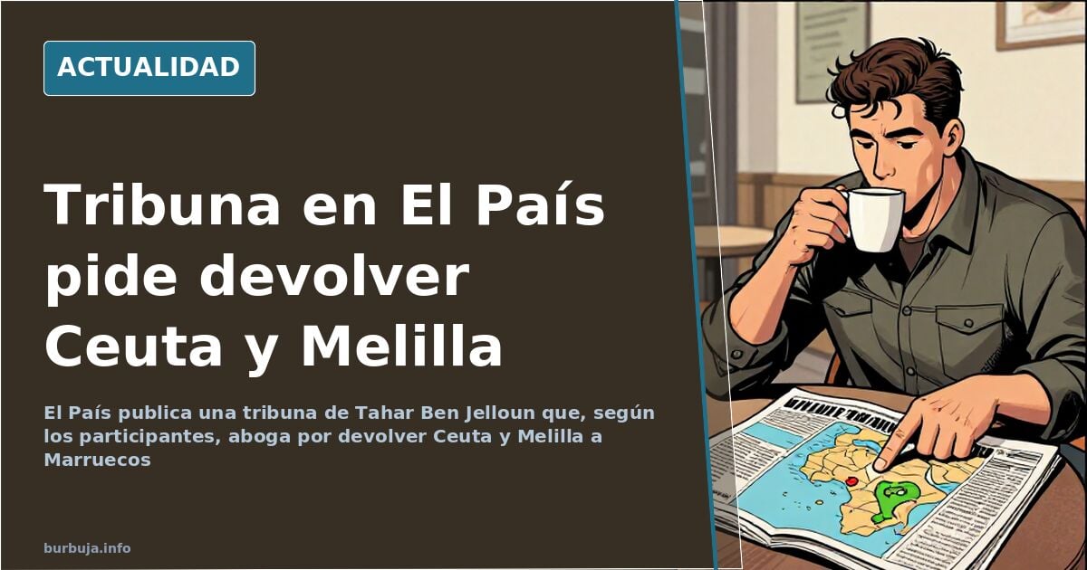 El País column calls for the return of Ceuta and Melilla to Morocco