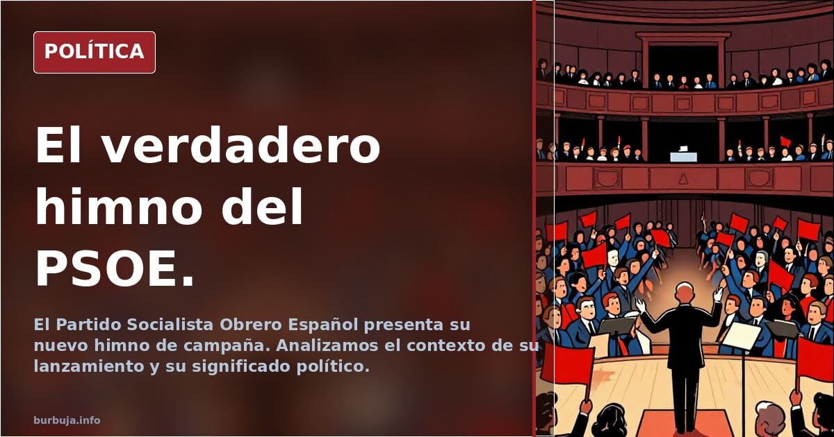 El verdadero himno del PSOE.