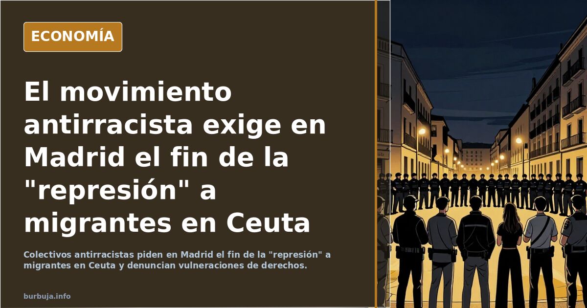 El movimiento antirracista exige en Madrid el fin de la "represión" a migrantes en Ceuta