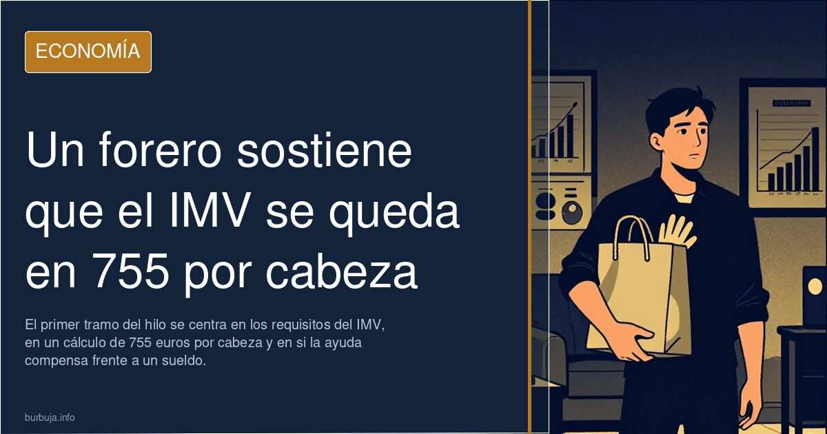 Un forero sostiene que el IMV se queda en 755 por cabeza