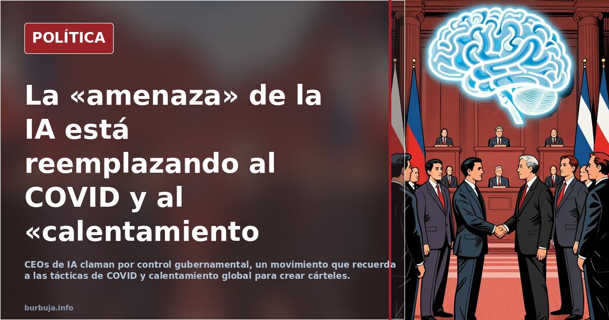 La «amenaza» de la IA está reemplazando al COVID y al «calentamiento global»
