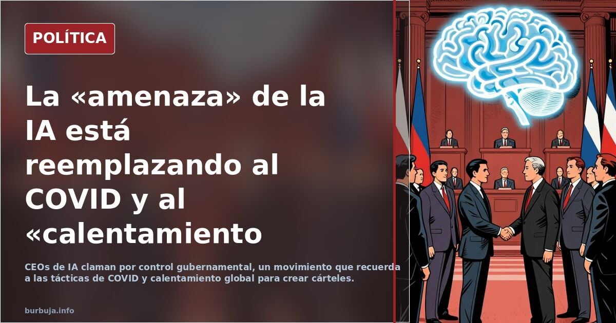 La «amenaza» de la IA está reemplazando al el bichito y al «calentamiento global»