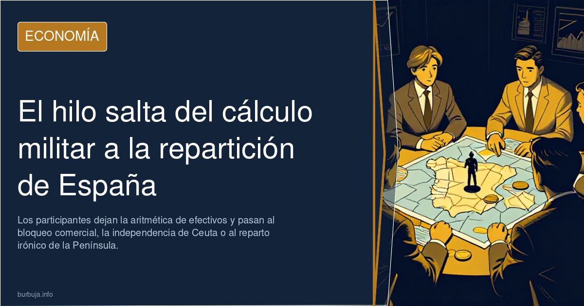 El hilo salta del cálculo militar a la repartición de España