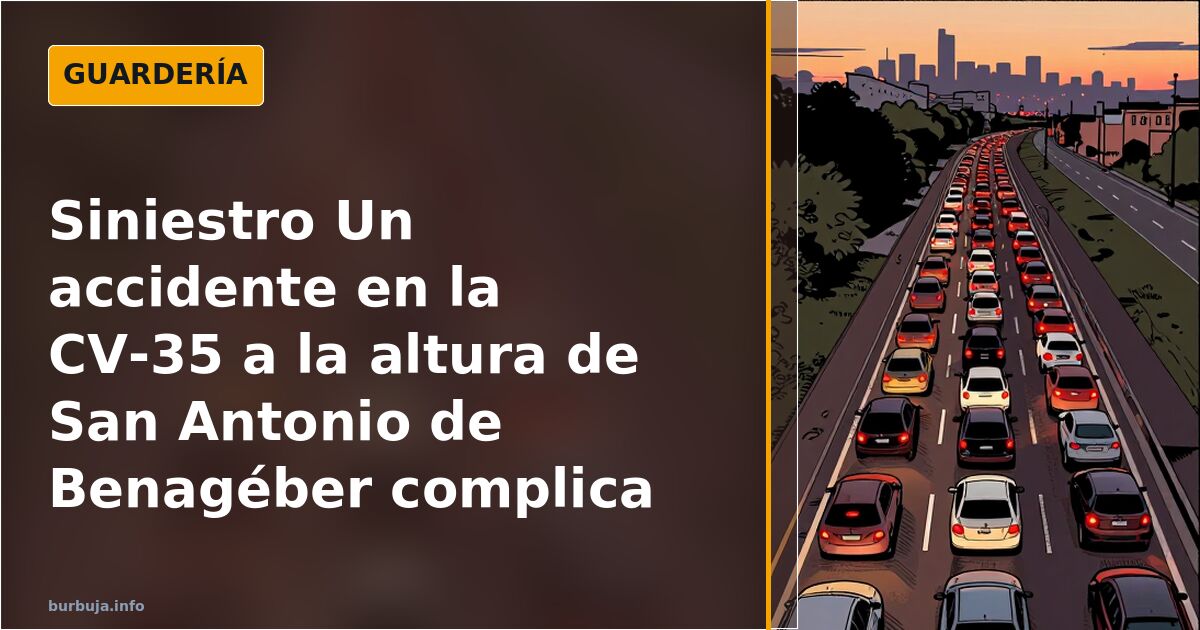 Siniestro

Un accidente en la CV-35 a la altura de San Antonio de Benagéber complica la entrada a València con retenciones kilométricas