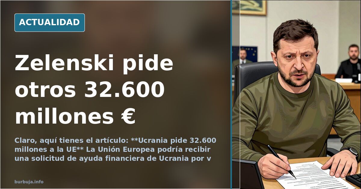 Zelenski pide otros 32.600 millones €