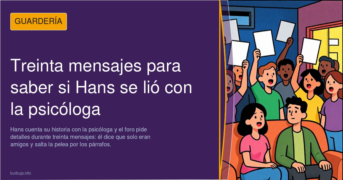 Treinta mensajes para saber si Hans se lió con la psicóloga