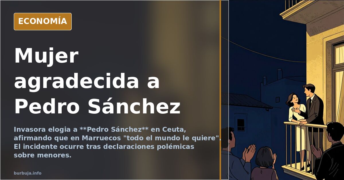 Mujer agradecida a Pedro Sánchez