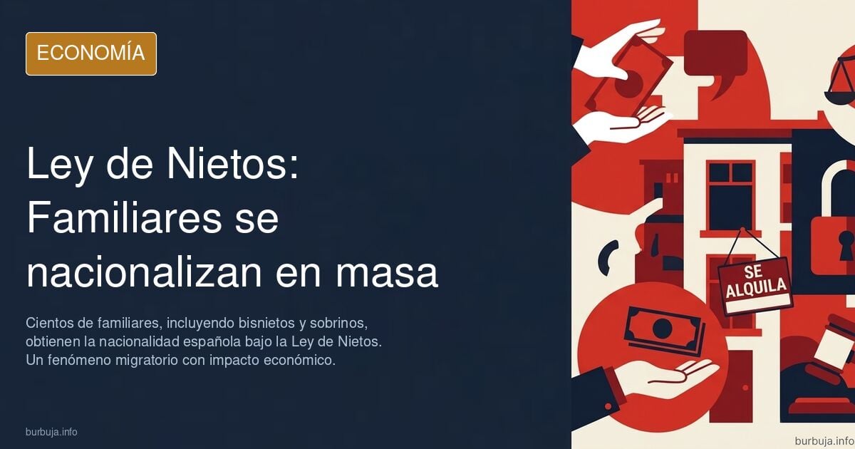 Ley de Nietos: «Nos nacionalizamos 8 bisnietos, 4 nietos, mi padre y sus sobrinos». Llegaron en el 1902 los aguelos