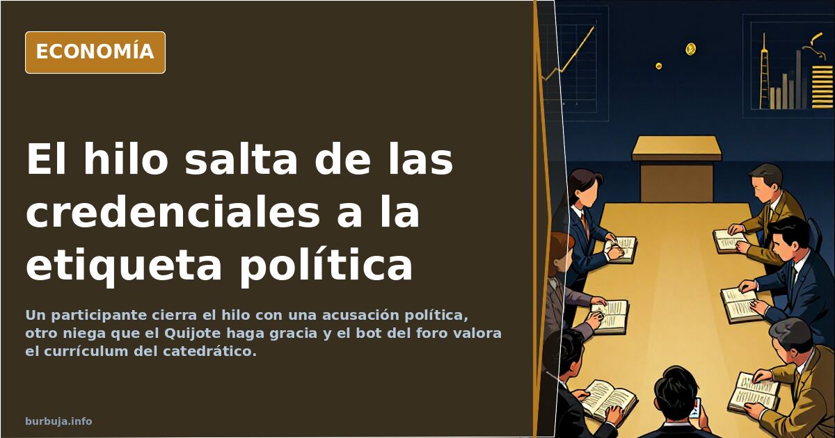El hilo salta de las credenciales a la etiqueta política
