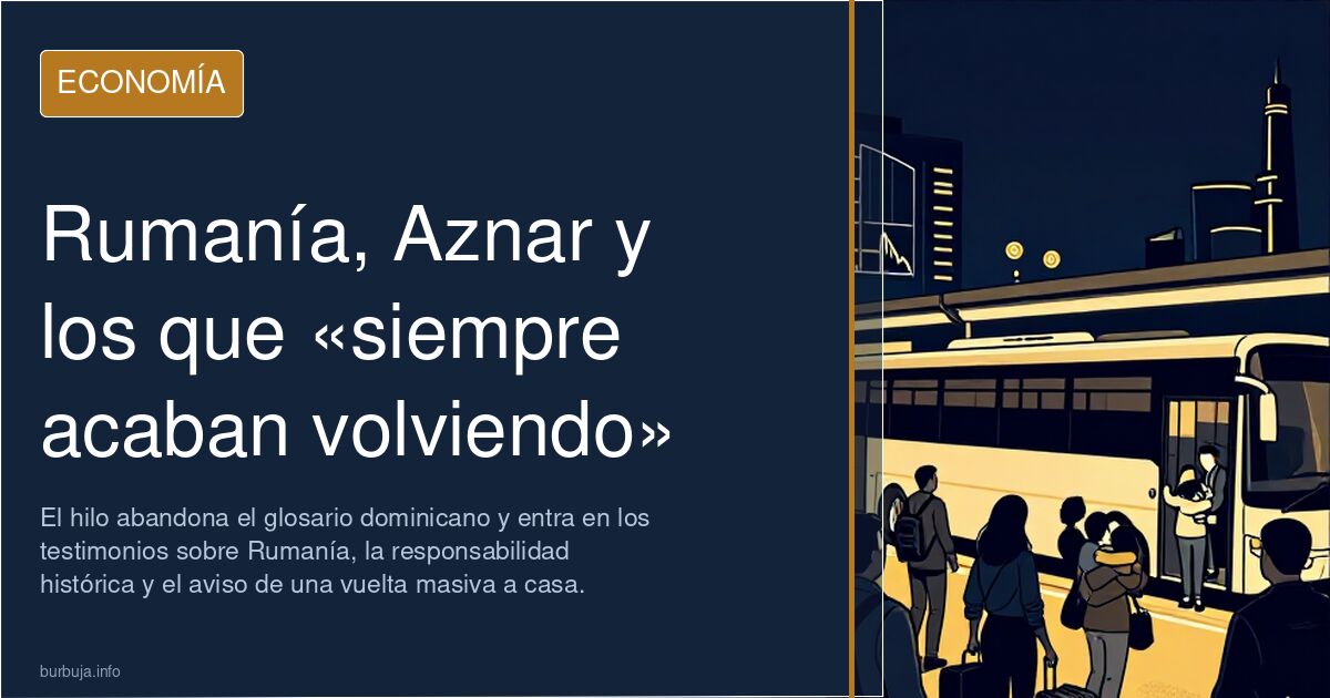 Rumanía, Aznar y los que «siempre acaban volviendo»