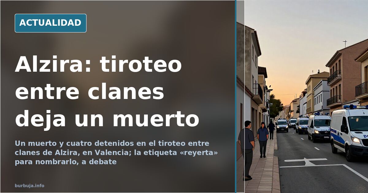 Alzira shooting: one dead and four arrested