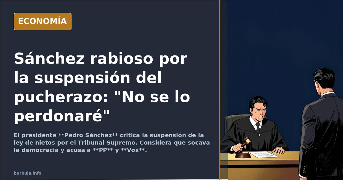 Sánchez, rabioso por la suspensión del pucherazo